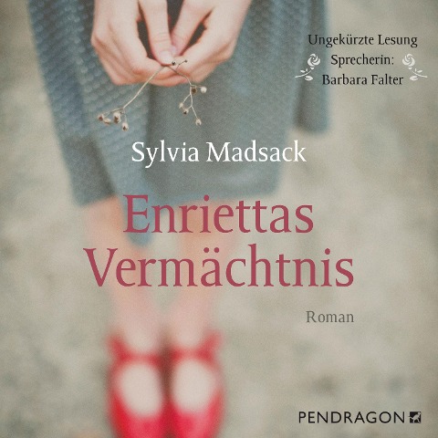 Enriettas Vermächtnis - Sylvia Madsack