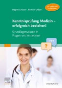 Cover-Bild zum Titel 'Kenntnisprüfung Medizin - erfolgreich bestehen!' von 'Regine Grosser, Roman Gréser'