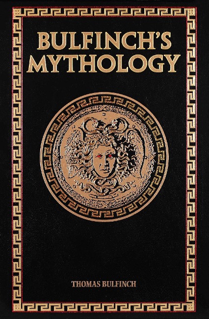 Bulfinch's Mythology - Thomas Bulfinch