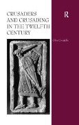Cover-Bild zum Titel 'Crusaders and Crusading in the Twelfth Century' von 'Giles Constable'