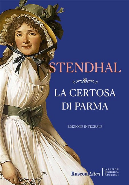 La certosa di Parma - Stendhal