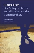 Cover-Bild zum Titel 'Der Schoppenfetzer und die Schatten der Vergangenheit' von 'Günter Huth'