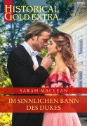 Cover-Bild zum Titel 'Im sinnlichen Bann des Dukes' von 'Sarah Maclean'