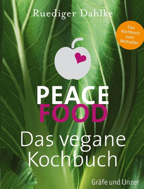 Peace Food - Das vegane Kochbuch - Ruediger Dahlke