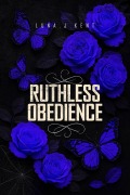 Cover-Bild zum Titel 'Ruthless Obedience' von 'Luna J Kent'