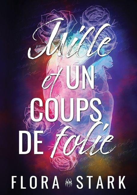 Mille et un coups de folie - Flora Stark