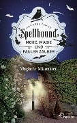 Cover-Bild zum Titel 'Spellbound - Magische Missetaten' von 'Annabel Chase'