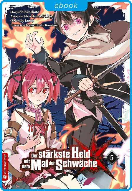 Der stärkste Held mit dem Mal der Schwäche 05 - Shinkoshoto, Huuka Kazabana, Friendly Land