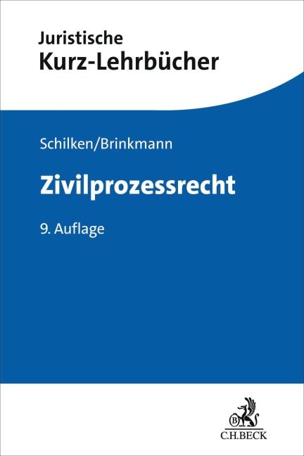Zivilprozessrecht - Eberhard Schilken, Moritz Brinkmann, Johannes Richter