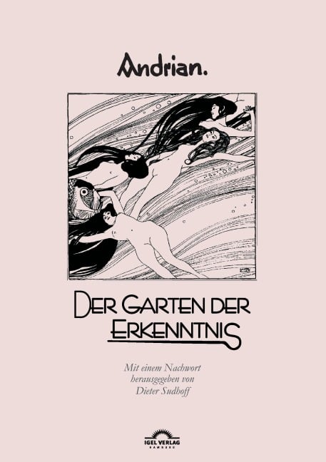 Leopold Andrian: Der Garten der Erkenntnis - Dieter Sudhoff