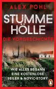 Cover-Bild zum Titel 'Stumme Hölle - Wie alles begann - Eine kostenlose Seiler & Novic-Story' von 'Alex Pohl'