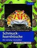 Schmuckhornfrösche - Friedrich Wilhelm Henkel, Wolfgang Schmidt