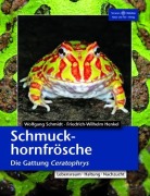 Cover-Bild zum Titel 'Schmuckhornfrösche' von 'Friedrich Wilhelm Henkel, Wolfgang Schmidt'