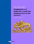 Cover-Bild zum Titel 'Kriegswesen und Kultur der eurasischen Steppennomaden der Eisenzeit' von 'Clio Felicitas Stahl M. A.'