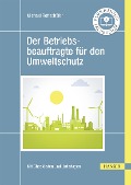 Cover-Bild zum Titel 'Der Betriebsbeauftragte für den Umweltschutz' von 'Michael Rottschäfer'
