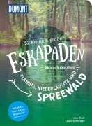 Cover-Bild zum Titel '52 kleine & große Eskapaden Fläming, Niederlausitz und Spreewald' von 'Inka Chall, Laura Schneider'
