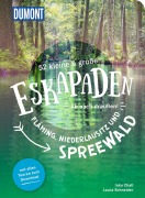 Cover-Bild zum Titel '52 kleine & große Eskapaden Fläming, Niederlausitz und Spreewald' von 'Inka Chall, Laura Schneider'