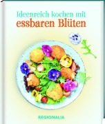 Cover-Bild zum Titel 'Ideenreich kochen mit essbaren Blüten' von ''
