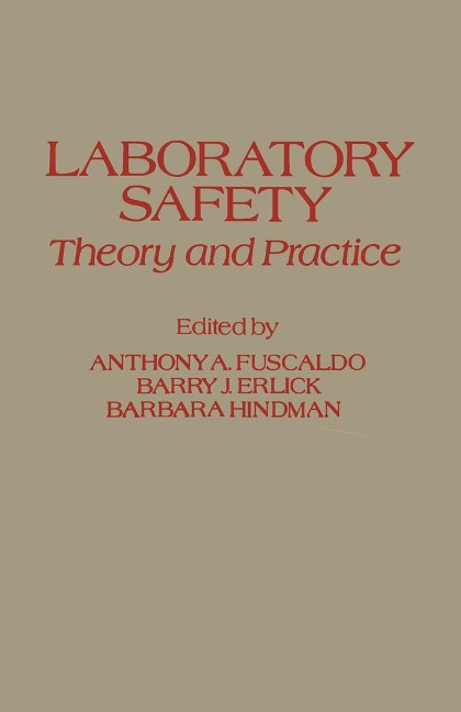 Laboratory Safety Theory and Practice - 