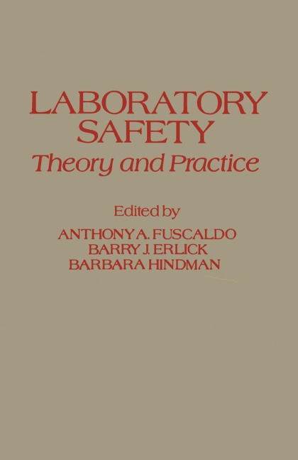 Laboratory Safety Theory and Practice - 