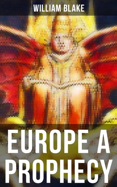 EUROPE A PROPHECY - William Blake