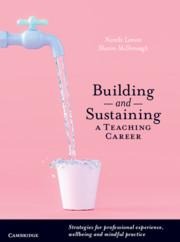 Building and Sustaining a Teaching Career - Narelle Suzanne Lemon, Sharon McDonough