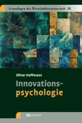 Cover-Bild zum Titel 'Innovationspsychologie' von 'Oliver Hoffmann'