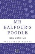 Cover-Bild zum Titel 'Mr Balfour's Poodle' von 'Roy Jenkins'