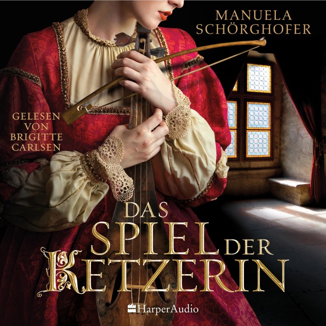 Das Spiel der Ketzerin (ungekürzt) - Manuela Schörghofer