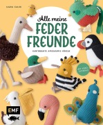 Cover-Bild zum Titel 'Alle meine Federfreunde: Kunterbunte Amigurumis häkeln | Flamingo, Pfau, Papageientaucher und andere süße Vögel' von 'Ilaria Caliri'