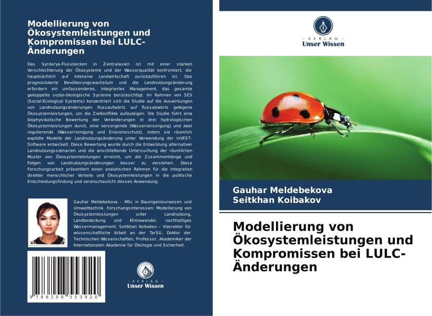 Modellierung von Ökosystemleistungen und Kompromissen bei LULC-Änderungen - Gauhar Meldebekova, Seitkhan Koibakov