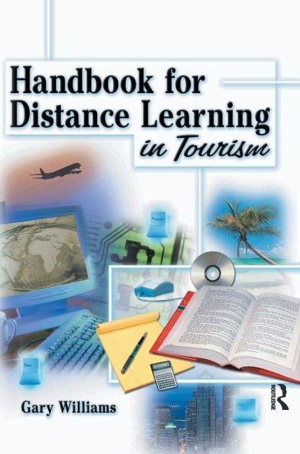 Handbook for Distance Learning in Tourism - Gary Williams