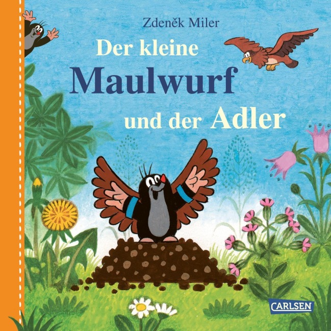 Der kleine Maulwurf und der Adler - Zdenek Miler, Hanna Sörensen