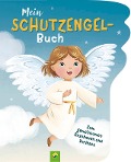 Mein Schutzengel-Buch - Valentina Schöttes, Schwager & Steinlein Verlag