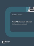 Cover-Bild zum Titel 'Vom Abakus zum Internet' von 'Friedrich Naumann'