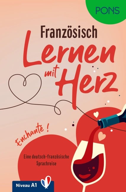 PONS Lernen mit Herz Französisch A1 - Dorothée Kersting