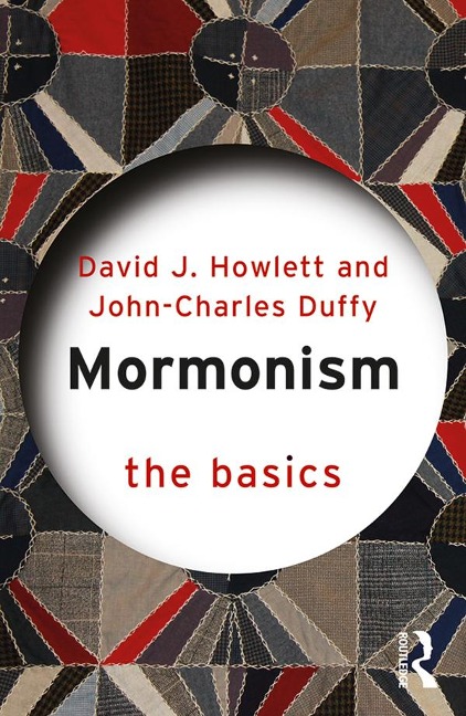 Mormonism: The Basics - John Charles Duffy, David Howlett