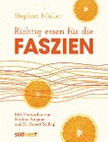 Cover-Bild zum Titel 'Richtig essen für die Faszien' von 'Stephan Müller'