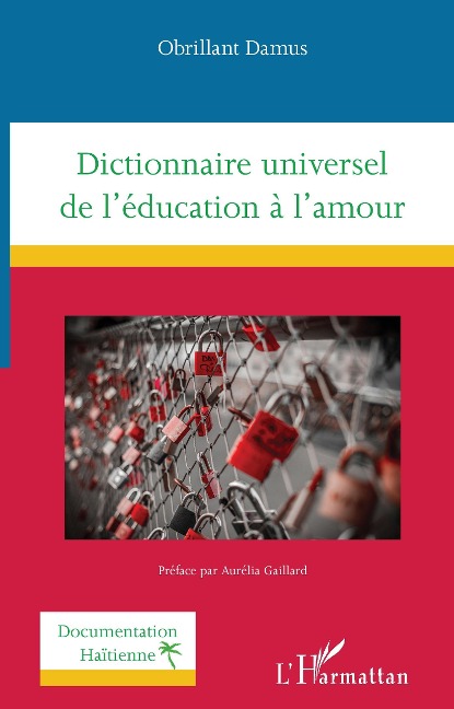Dictionnaire universel de l'éducation à l'amour - Damus