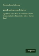 Cover-Bild zum Titel 'Vom Roroima zum Orinoco' von 'Theodor Koch-Grünberg'