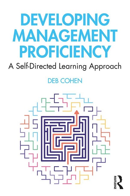 Developing Management Proficiency - Deb Cohen