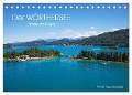 Der Wörthersee - Österreichs Riviera (Tischkalender 2024 DIN A5 quer), CALVENDO Monatskalender - Martin Rauchenwald