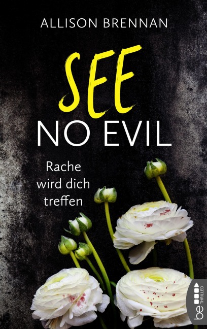 See No Evil - Rache wird dich treffen - Allison Brennan