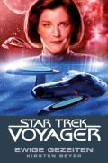 Cover-Bild zum Titel 'Star Trek - Voyager 8: Ewige Gezeiten' von 'Kirsten Beyer'