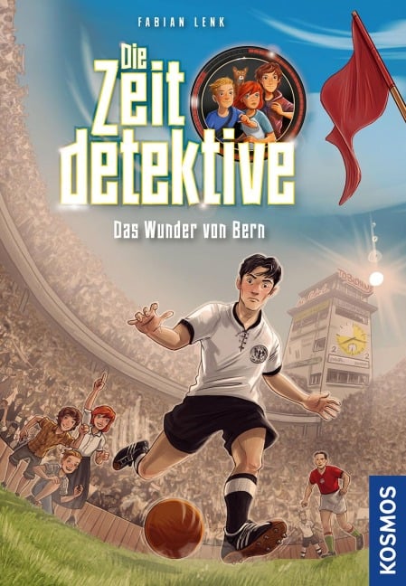 Die Zeitdetektive, 3, Das Wunder von Bern - Fabian Lenk