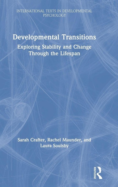 Developmental Transitions - Sarah Crafter, Laura Soulsby, Rachel Maunder