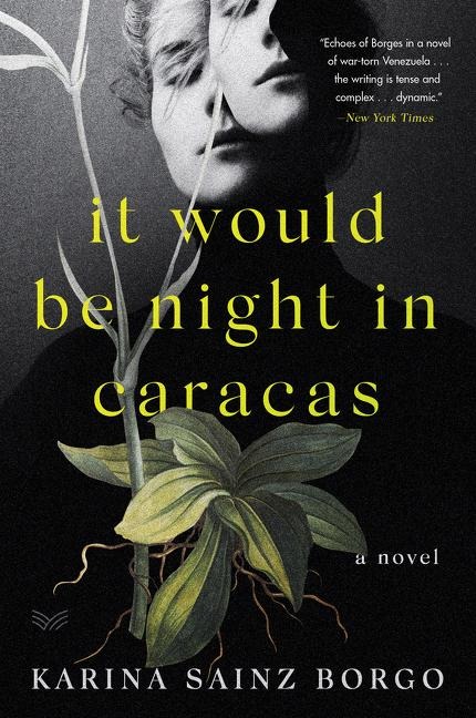 It Would Be Night in Caracas - Karina Sainz Borgo