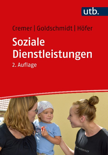 Soziale Dienstleistungen - Georg Cremer, Nils Goldschmidt, Sven Höfer