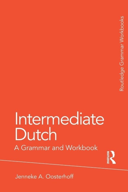 Intermediate Dutch - Jenneke A. Oosterhoff