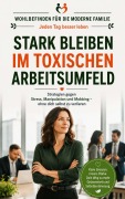 Cover-Bild zum Titel 'STARK BLEIBEN IM TOXISCHEN ARBEITSUMFELD' von 'Il negozio di Deste'